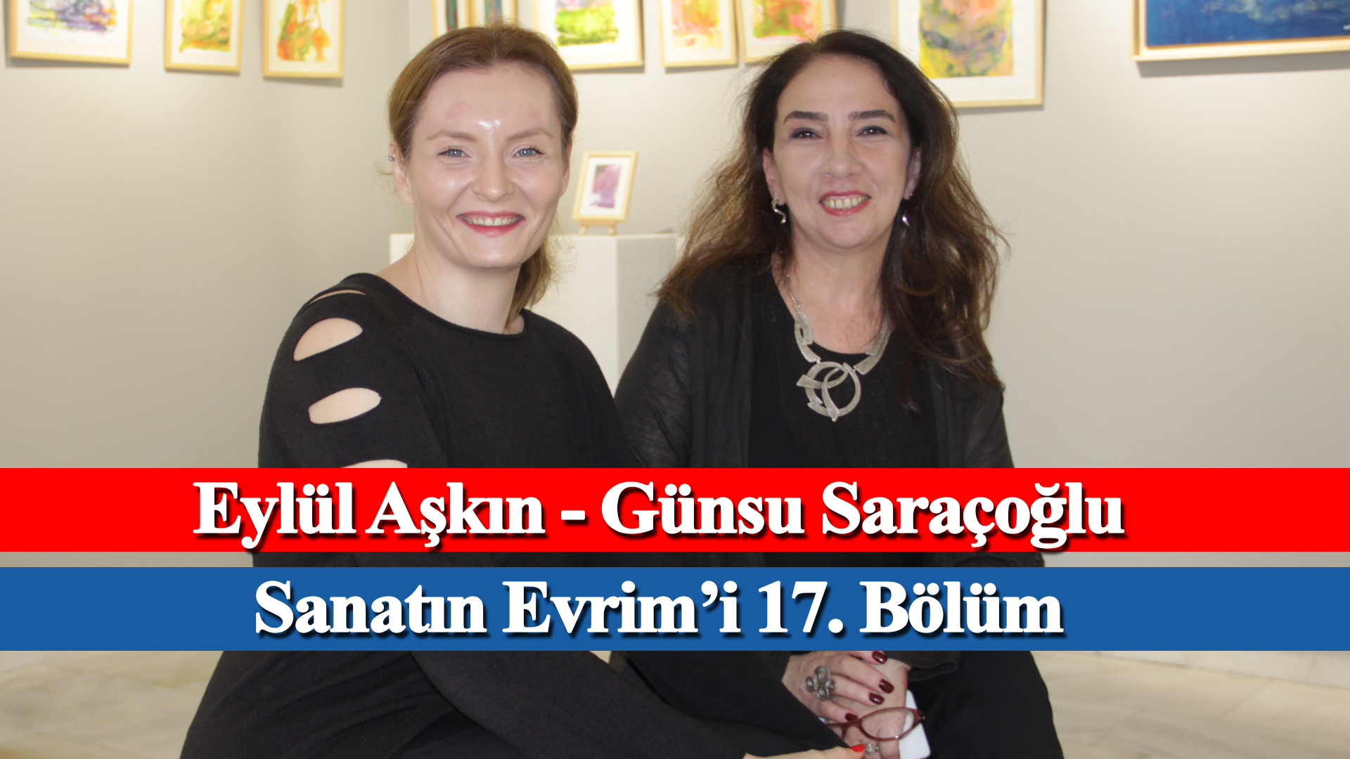 Sanatın Evrim'i 17. Bölüm Günsu Saraçoğlu, Eylül Aşkın Evrim Sanat, Mikado İletişim