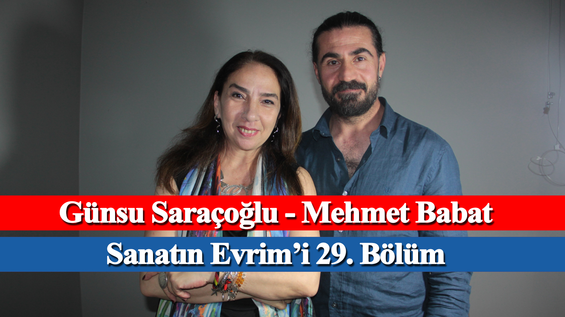 Sanatın Evrim’i 29. Bölüm – Mehmet Babat, Günsu Saraçoğlu – Evrim Sanat, Mikado İletişim