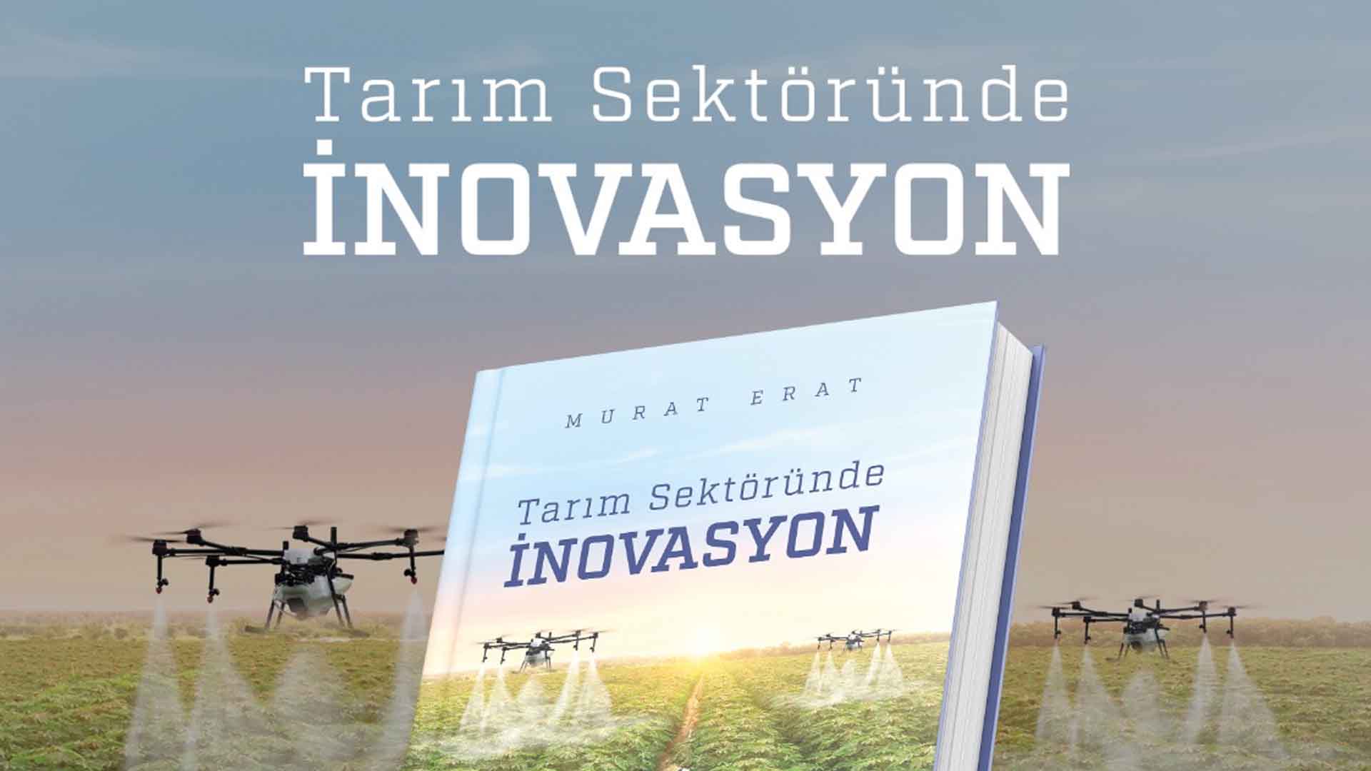 Tarımın dijital dönüşümü yapay zekâ, dronlar ve nesnelerin İnterneti
